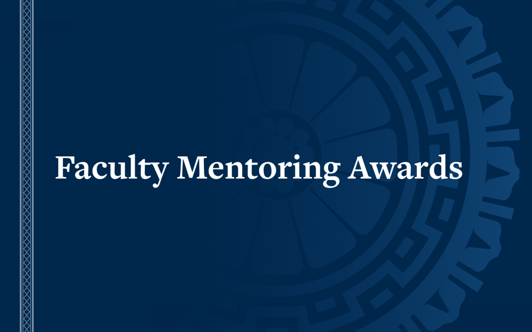 Announcing the Winners of the 2024 Faculty Mentoring Awards