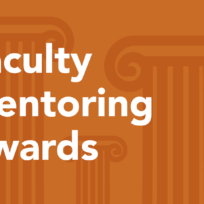 Text reading "Faculty Mentoring Awards" against an orange background with subtle column illustrations.