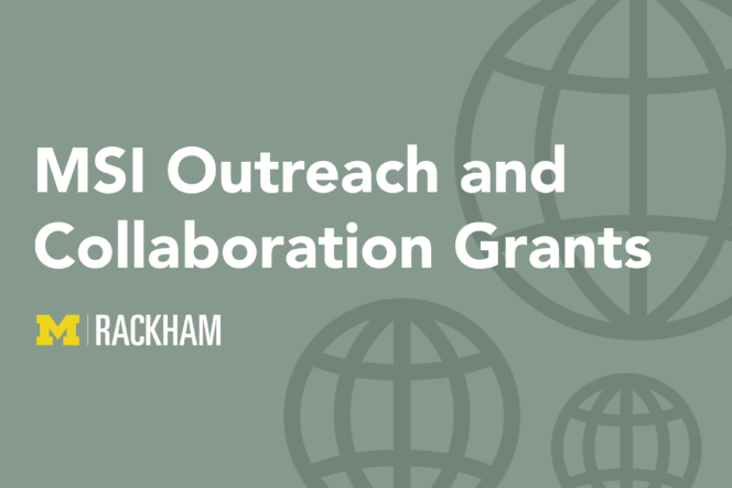 Text reading "MSI Outreach and Collaboration Grants" with circular line designs on a muted green background and a yellow "M RACKHAM" logo.