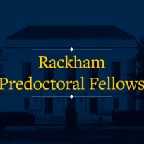 Text reading "Rackham Predoctoral Fellows" is centered on a dark blue background with a large building silhouette and trees on either side.
