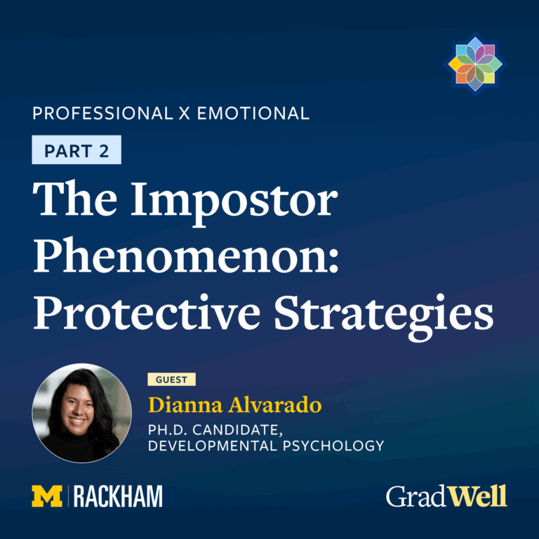 Promotional graphic for a talk titled "The Impostor Phenomenon: Protective Strategies" with guest Dianna Alvarado, Ph.D. candidate, hosted by Rackham and GradWell.