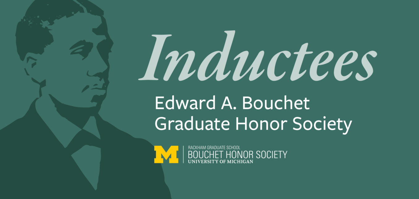 Graphic featuring a silhouette of a man with the text: "Inductees, Edward A. Bouchet Graduate Honor Society, University of Michigan.