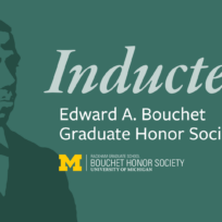 Graphic featuring a silhouette of a man with the text: "Inductees, Edward A. Bouchet Graduate Honor Society, University of Michigan.